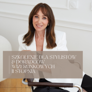 Szkolenie dla stylistów & doradców wizerunkowych - II stopnia