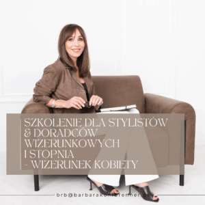 Szkolenie dla stylistów & doradców wizerunkowych - I stopnia wizerunek kobiety