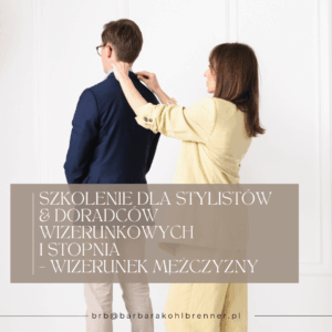 Szkolenie dla stylistów & doradców wizerunkowych - I stopnia wizerunek mężczyzny